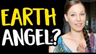 5 Signs Youre An Earth Angel How to Know For SURE [upl. by Namyh]