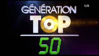 GENERATION TOP 50 sur W9 [upl. by Teplica]