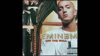 Eminem  Off The Wall [upl. by Zohar]