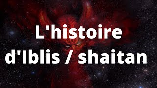 Lhistoire dIblis ou shaitan dans lislam [upl. by Conlen]