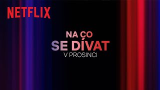 Novinky na Netflixu  prosinec 2023 [upl. by Htenek]