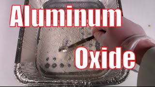 How to Make Aluminum Oxide Al2O3 [upl. by Aeslahc]