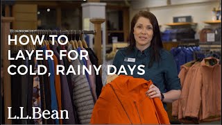 How to Layer for Cold Rainy Days  LLBean [upl. by Ruth]