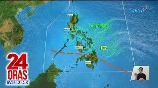 Intertropical Convergence Zone nagpapaulan pa rin sa malaking bahagi ng bansa  24 Oras Weekend [upl. by Eneleahs693]