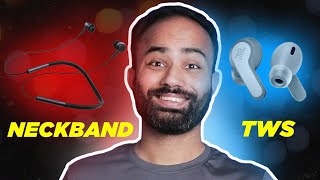 TWS VS Neckband The Ultimate Comparison Dont Choose The Wrong One Hindi [upl. by Niarbo]