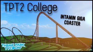 Intamin Giga Coaster Tutorial  TPT2 College [upl. by Liba]