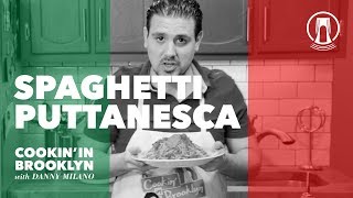 Spaghetti Puttanesca  Cookin in Brooklyn with Danny Milano [upl. by Anilat17]