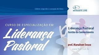 Liderança Pastoral e Gestão do Conhecimento  Aula 1 [upl. by Hoxsie]