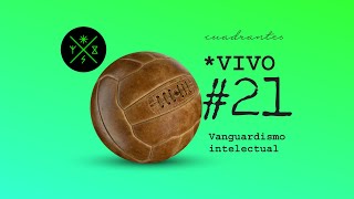 VIVO 021VANGUARDISMOINTELECTUAL [upl. by Rehpotsyrk]