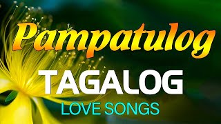 Old Love Songs 60s 70s 80s 90s 🌹 Pure Tagalog Pinoy Masarap Balikan 🌹 OPM Lumang Tugtugin Na [upl. by Lyman381]