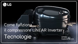 Frigoriferi LG  Come funziona il Compressore Linear Inverter™ dei frigoriferi LG  Tecnologie [upl. by Konstanze155]