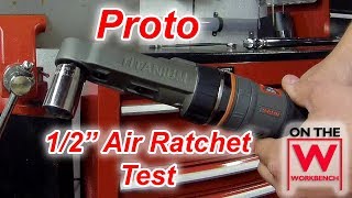 Proto 12quot Drive Air Ratchet Test [upl. by Enyal342]