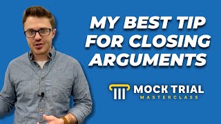 How to Start Closing Arguments in Mock Trial — The Best Tip for Closing Arguments [upl. by Mooney674]