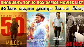 50 கோடி வசூலை தாண்டி அயலானை துரத்தும் Captain Miller Box office  Dhanush Top 10 Box office Movies [upl. by Daugherty]