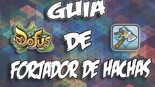 Dofus Guia de Forjador de Hachas [upl. by Candyce]