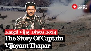 25 Years Of Kargil The Story Of Kargil Hero Vijayant Thapar [upl. by Alden]