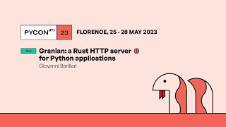 Granian a Rust HTTP server for Python applications  Giovanni Barillari [upl. by Fairweather88]