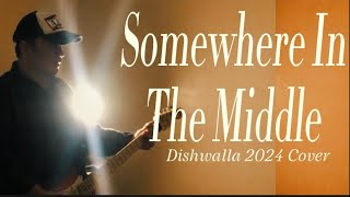 Somewhere In The Middle Dishwalla  2024 Cover Somewhereinthemiddle dishwalla alternativerock [upl. by Mcnamee]