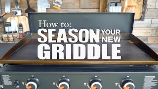 How To Season a New Blackstone Griddle  Blackstone Griddle [upl. by Chapman842]