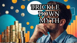 Is Trickle Down Economics even REAL [upl. by Aitsirk829]