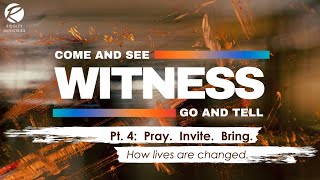 RM Morning Worship WITNESS quotPt4 Pray Invite Bring How Lives Are Changedquot  February 25 2024 [upl. by Roderich]