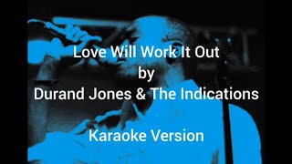 Durand Jones amp The Indications  Love Will Work It Out Karaoke Version [upl. by Hillary543]