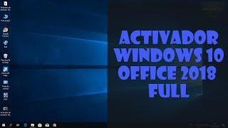 Activador de Windows 10 y Office 2018 para siempre FULL [upl. by Bekki]