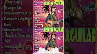 Freddie Aguilar Greatest Hits Nonstop Tagalog Love Songs Of All Time Best Songs Of Freddie Aguilar [upl. by Amick613]