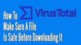 How to Make Sure a File Is Safe Before Downloading It [upl. by Kroo]