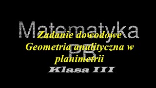 Zadanie na dowodzenie Wykaż że Geometria analityczna w planimetrii [upl. by Chow]