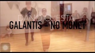 DANO CUESTA  GALANTIS  NO MONEY [upl. by Sterner698]