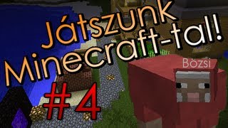 Játszunk Minecrafttal ✔ E04  Bénázás [upl. by Ennaitsirhc80]