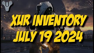 Destiny 2 Final Shape  Xur Inventory  July 19 2024 [upl. by Odnalra]