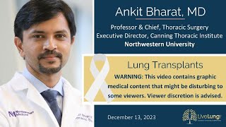 Ankit Bharat MD Lung Transplants WARNING Graphic Medical Content [upl. by Baerl867]