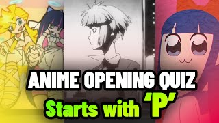 ANIME OPENING QUIZ 🔤 P  Pretty Prison Princess with Paranoia [upl. by Saberio]