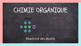 Chimie Organique  Réactivité des alcools [upl. by Oirretna]