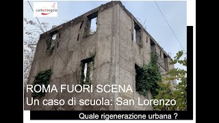 Roma fuori scena  un caso di scuola San Lorenzo [upl. by Ordnael]