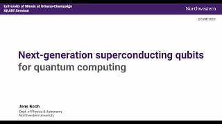 quotNext generation superconducting qubits for quantum computingquot presented by Jens Koch Northwestern [upl. by Trebuh]