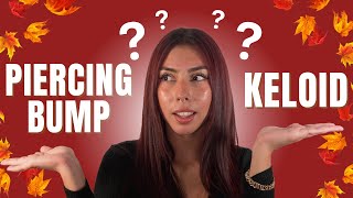 Piercing Bumps vs Keloids Whats the Difference [upl. by Suedaht]