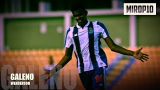 WENDERSON GALENO ✭ PORTO ✭ THE NEW TALENT ✭ Skills amp Goals ✭ [upl. by Liakim]