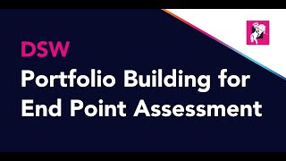 Portfolio Building for End Point Assessment [upl. by Win]