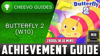 Butterfly 2 XboxW10  Achievement Guide 2000g in 10 Minutes Levels 115 [upl. by Mayda]