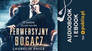 Perwersyjny bogacz Laurelin Paige Audiobook PL [upl. by Hutchinson]