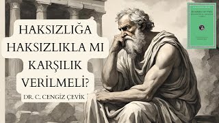 Haksızlığa Haksızlıkla mı Karşılık Verilmeli Maximus Tyrius Orationes 12 [upl. by Curtice]