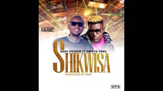 Kent Power ft DriftaTrek Shilikwisa official music audio [upl. by Frasier]