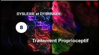 8 Dyslexie et Dyspraxie Traitement proprioceptif  Examen dune jeune enfant 2 [upl. by Harutek]