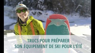 Trucs et astuces Comment entretenir et entreposer ses skis de montagne à la fin de la saison [upl. by Adnimra]