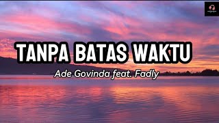 Tanpa Batas Waktu  Ade Govinda feat Fadly  Cover by Syarifah Intan  Lirik Video [upl. by Sanoj]