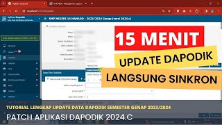 Tutorial Cara Update Data Dapodik Semester Genap 20232024 Sampai Sinkron di Aplikasi Dapodik 2024c [upl. by Anaidirib956]