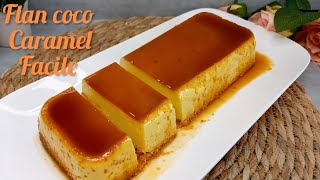 Flan coco Caramel facile et rapide à faire❗un dessert super frais 💯 [upl. by Conover]